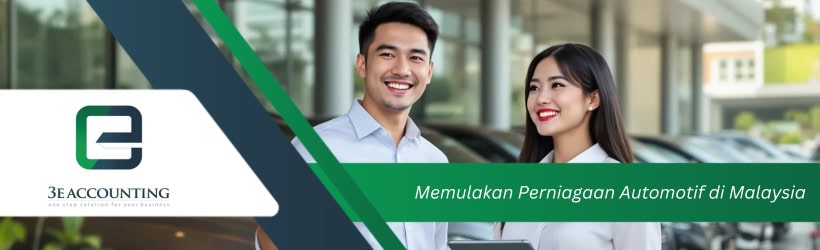 Memulakan Perniagaan Automotif di Malaysia 