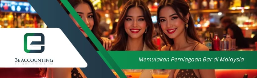 Memulakan Perniagaan Bar di Malaysia