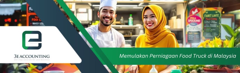 Memulakan Perniagaan Food Truck di Malaysia