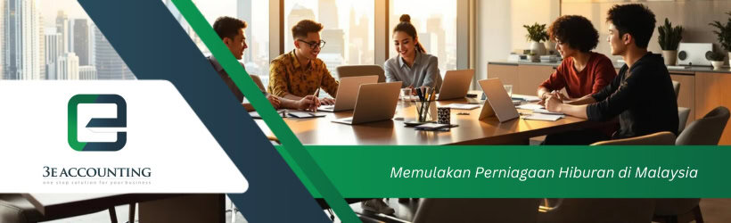 Memulakan Perniagaan Hiburan di Malaysia