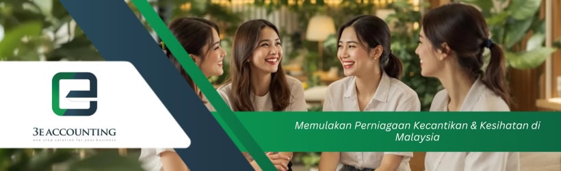 Memulakan Perniagaan Kecantikan & Kesihatan di Malaysia