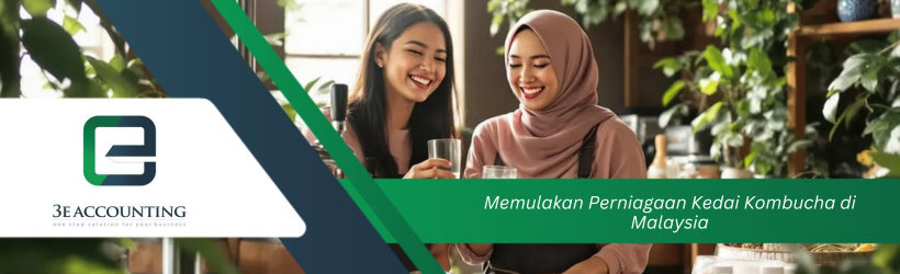 Memulakan Perniagaan Kedai Kombucha di Malaysia