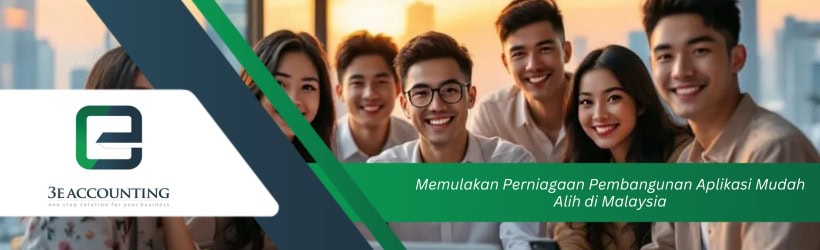 Memulakan Perniagaan Pembangunan Aplikasi Mudah Alih di Malaysia