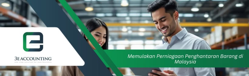 Memulakan Perniagaan Penghantaran Barang di Malaysia