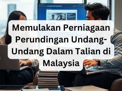 Memulakan Perniagaan Perundingan Undang-Undang Dalam Talian di Malaysia 
