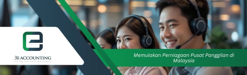 Memulakan Perniagaan Pusat Panggilan di Malaysia