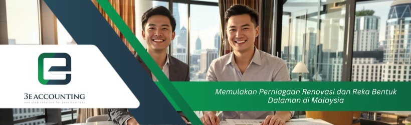 Memulakan Perniagaan Renovasi dan Reka Bentuk Dalaman di Malaysia