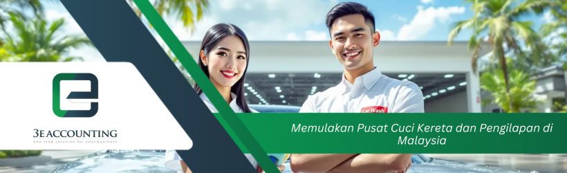 Memulakan Pusat Cuci Kereta dan Pengilapan di Malaysia