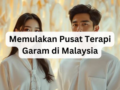 Memulakan Pusat Terapi Garam di Malaysia