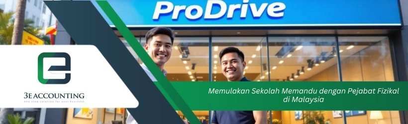 Memulakan Sekolah Memandu dengan Pejabat Fizikal di Malaysia
