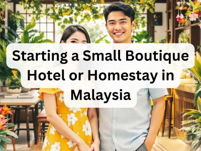 Memulakan Hotel Butik Kecil atau Homestay di Malaysia