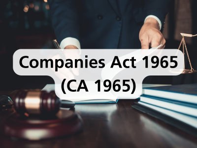 Companies Act 1965 (CA 1965)