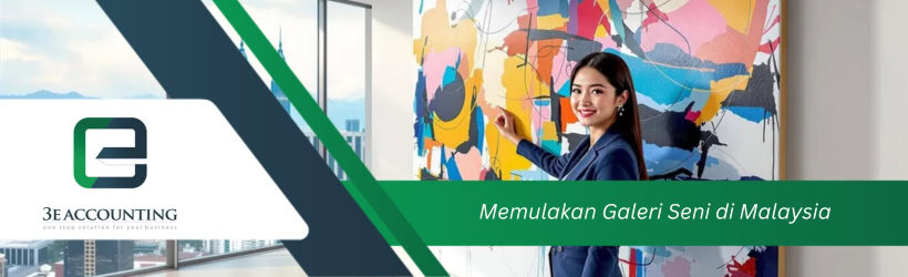 Memulakan Galeri Seni di Malaysia