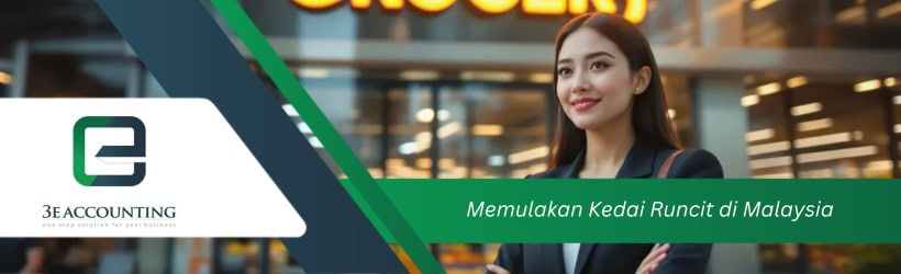 Memulakan Kedai Runcit di Malaysia