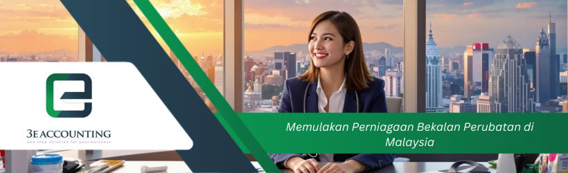 Memulakan Perniagaan Bekalan Perubatan di Malaysia