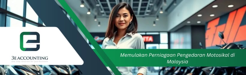 Memulakan Perniagaan Pengedaran Motosikal di Malaysia