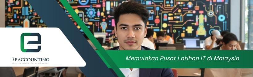 Memulakan Pusat Latihan IT di Malaysia