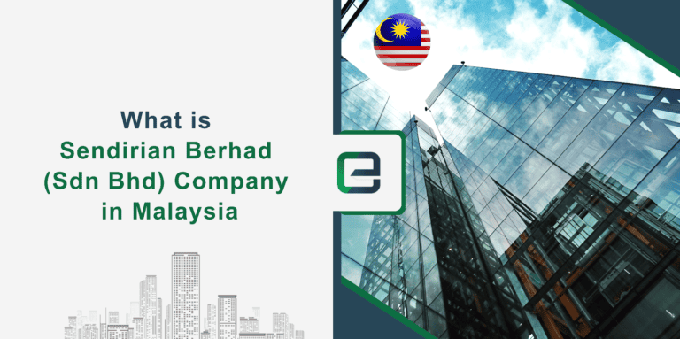 What is Sendirian Berhad (Sdn Bhd) Company in Malaysia What is Sendirian Berhad (Sdn Bhd) Company in Malaysia