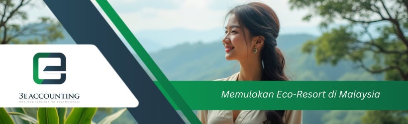 Memulakan Eco-Resort di Malaysia