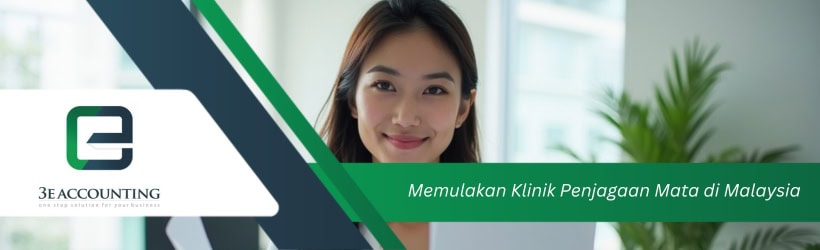 Memulakan Klinik Penjagaan Mata di Malaysia