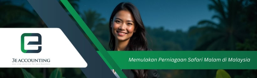Memulakan Perniagaan Safari Malam di Malaysia