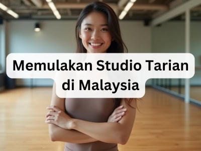 Memulakan Studio Tarian di Malaysia