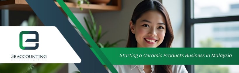 Starting a Ceramic Products Business in Malaysia