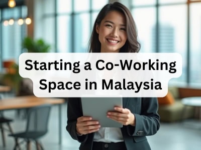 Starting a Co-Working Space in Malaysia