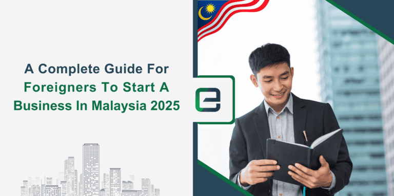 A Complete Guide For Foreigners To Start A Business In Malaysia 2025 A Complete Guide For Foreigners To Start A Business In Malaysia 2025