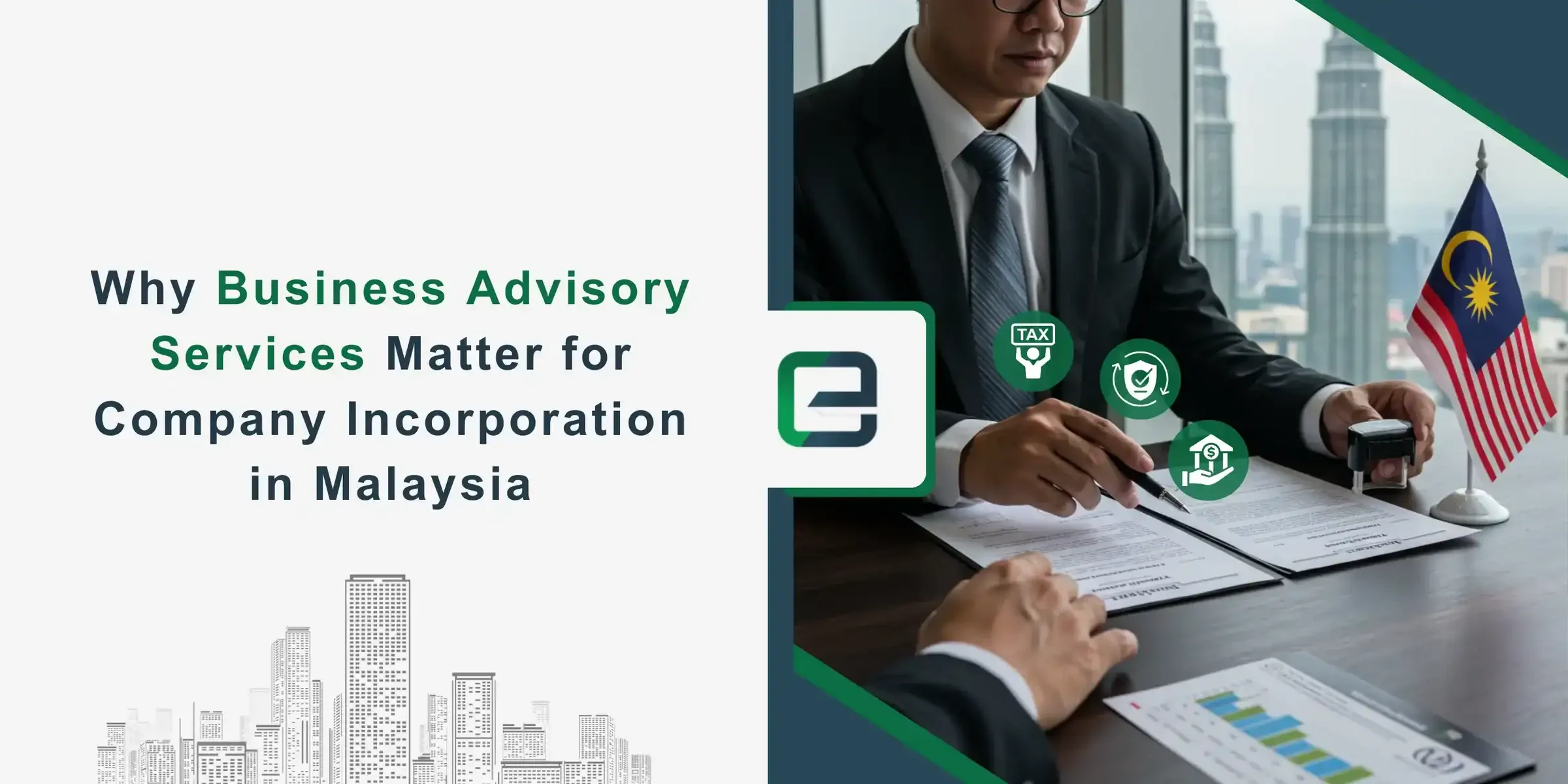 Why Business Advisory Services Matter for Company Incorporation in Malaysia Why Business Advisory Services Matter for Company Incorporation in Malaysia