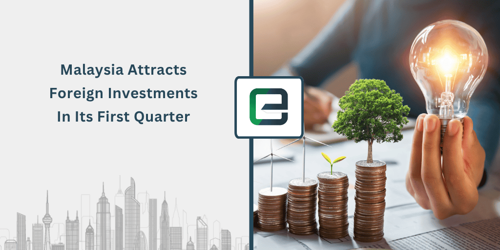 malaysia-attracts-foreign-investments-in-its-first-quarter-1024×512
