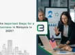 What Are the Important Steps for a Startup Business in Malaysia in 2026