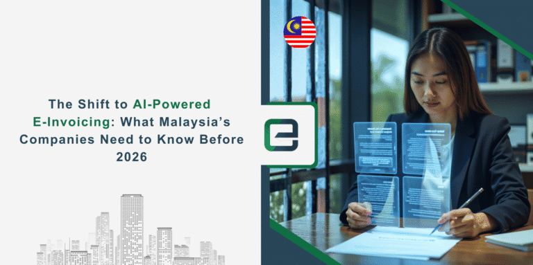 The Shift to AI-Powered E-Invoicing: What Malaysia’s Companies Need to Know Before 2026 The Shift to AI-Powered E-Invoicing: What Malaysia’s Companies Need to Know Before 2026