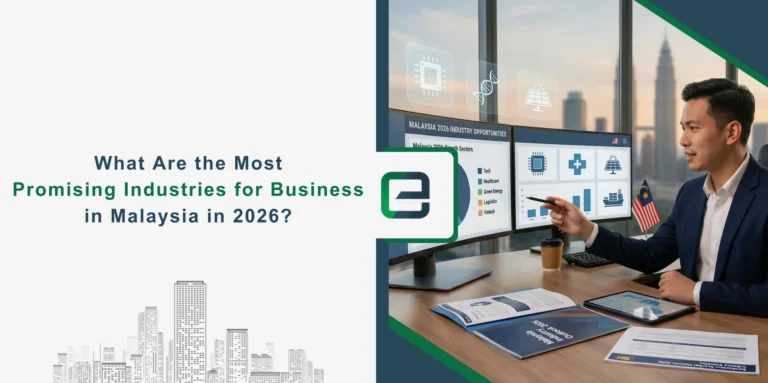 What Are the Most Promising Industries for Business in Malaysia in 2026 Most Promising Industries for Business in Malaysia