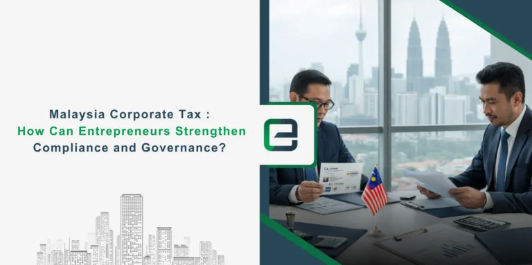 Malaysia Corporate Tax 2026: Strengthening Compliance and Financial Governance
