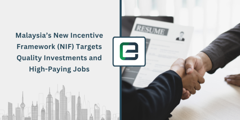 malaysias-new-incentive-framework-nif-targets-quality-investments-and-high-paying-jobs-1024×512