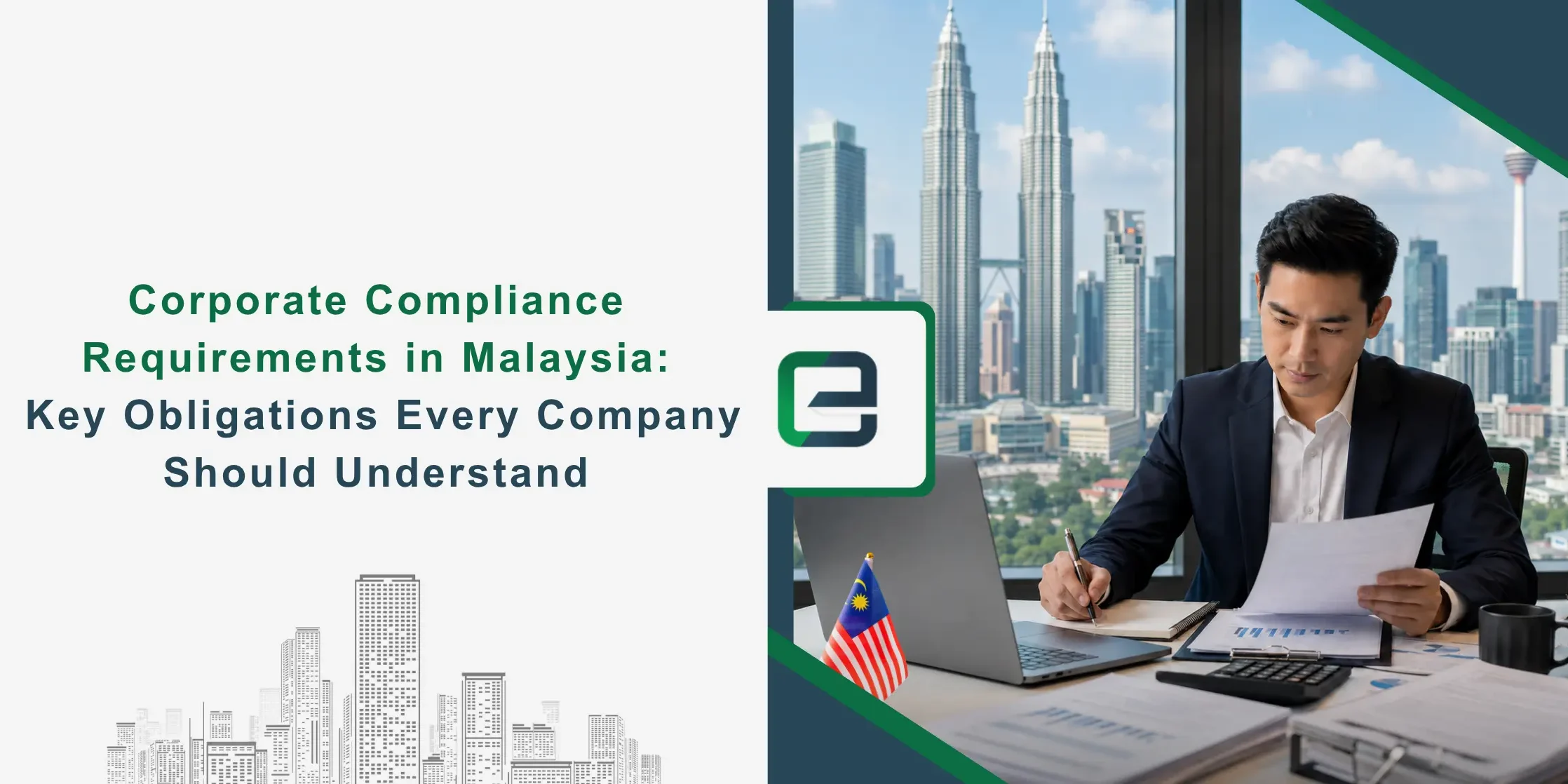 Corporate Compliance Requirements in Malaysia Key Obligations Every Company Should Understand Corporate Compliance Requirements in Malaysia: Key Obligations Every Company Should Understand Banner Image