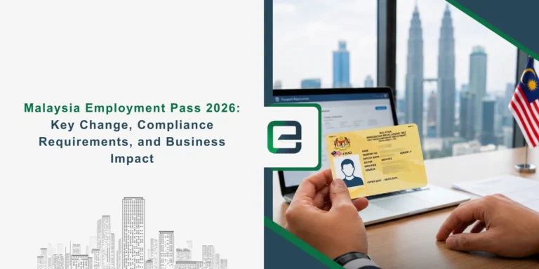Malaysia Employment Pass 2026: Key Changes, Compliance Requirements, and Business Impact Banner Image