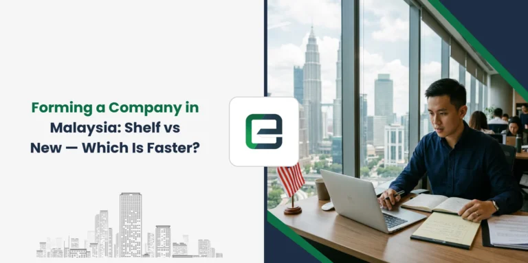 Forming a Company in Malaysia: Shelf vs New — Which Is Faster? Forming a Company in Malaysia: Shelf vs New — Which Is Faster?