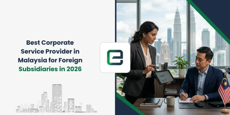 Best Corporate Service Provider in Malaysia for Foreign Subsidiaries in 2026 Best Corporate Service Provider in Malaysia for Foreign Subsidiaries in 2026