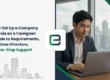 Efficiently Set Up a Company in Malaysia as a Foreigner: A 2026 Guide to Requirements, Nominee Directors, and One-Stop Support