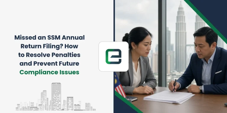 Missed an SSM Annual Return Filing? How to Resolve Penalties and Prevent Future Compliance Issues