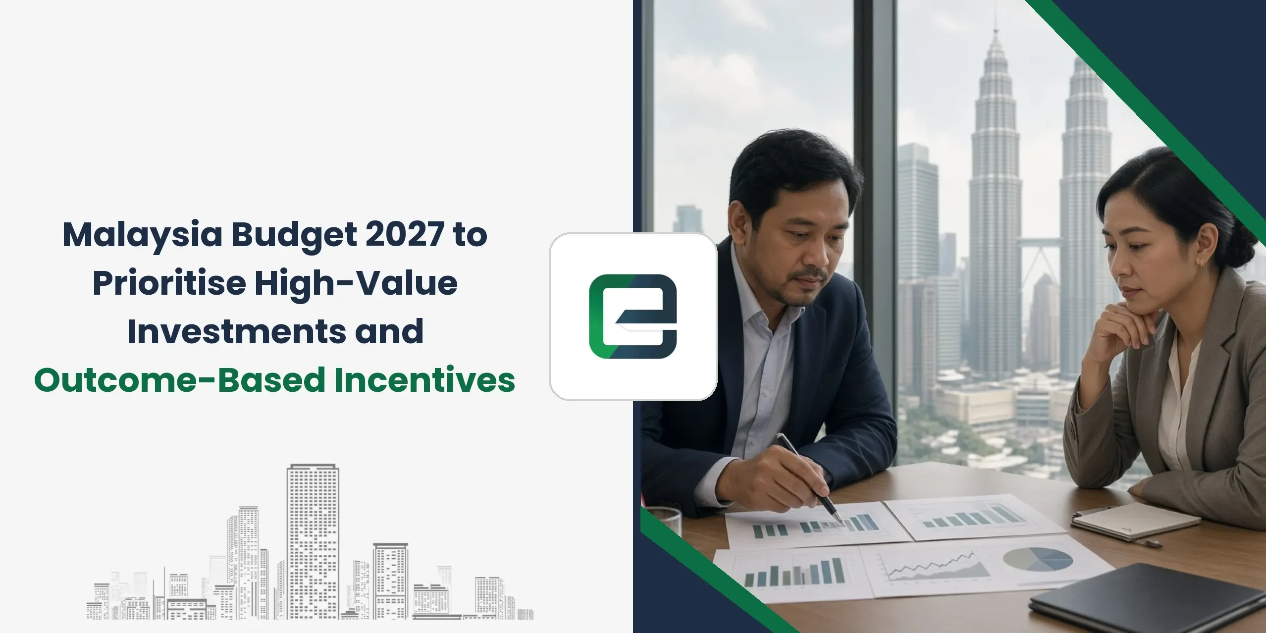 Malaysia Budget 2027 to Prioritise High-Value Investments and Outcome-Based Incentives