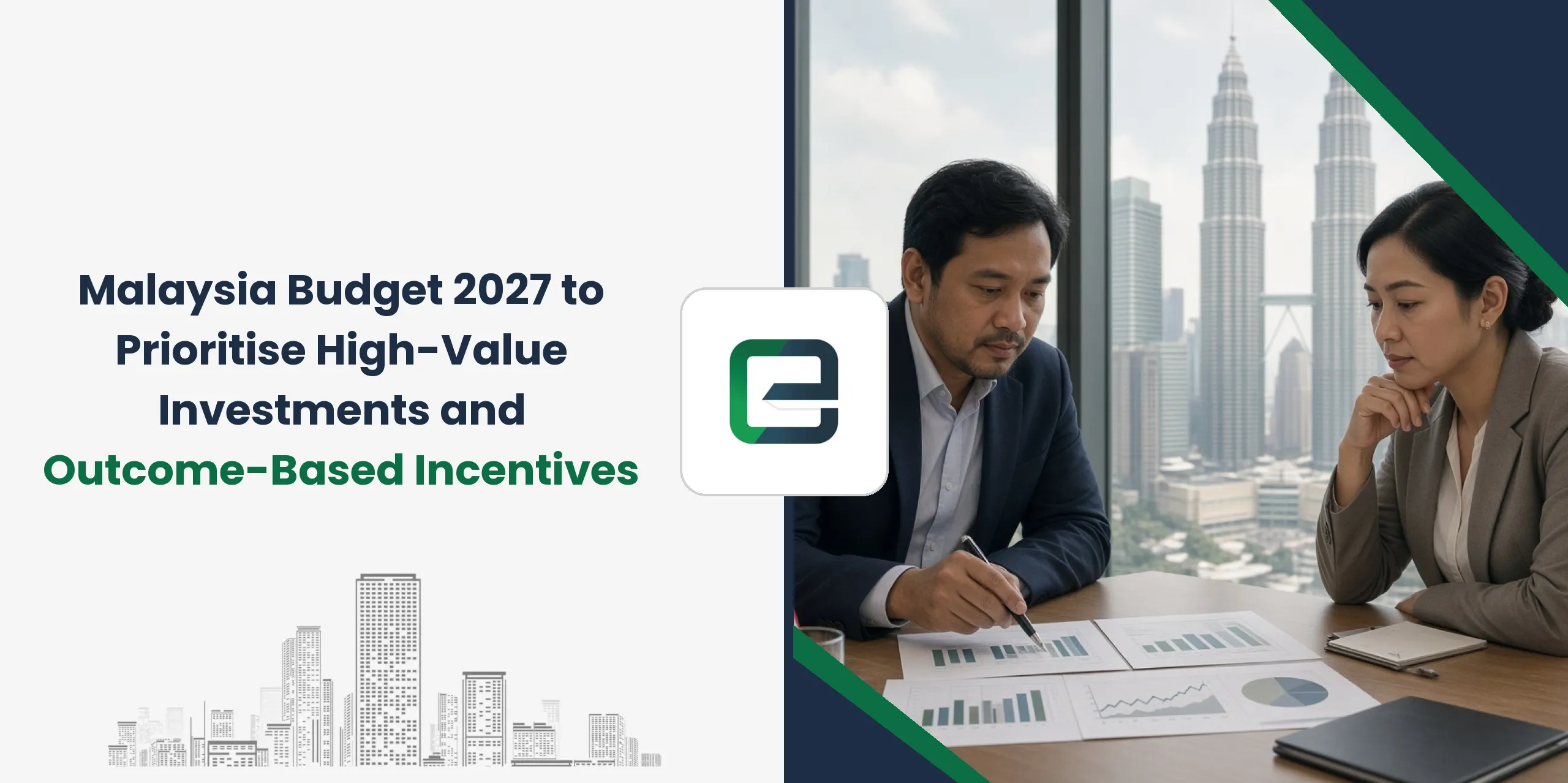 Malaysia Budget 2027 to Prioritise High-Value Investments and Outcome-Based Incentives