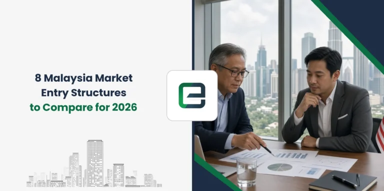 8 Malaysia Market Entry Structures to Compare for 2026