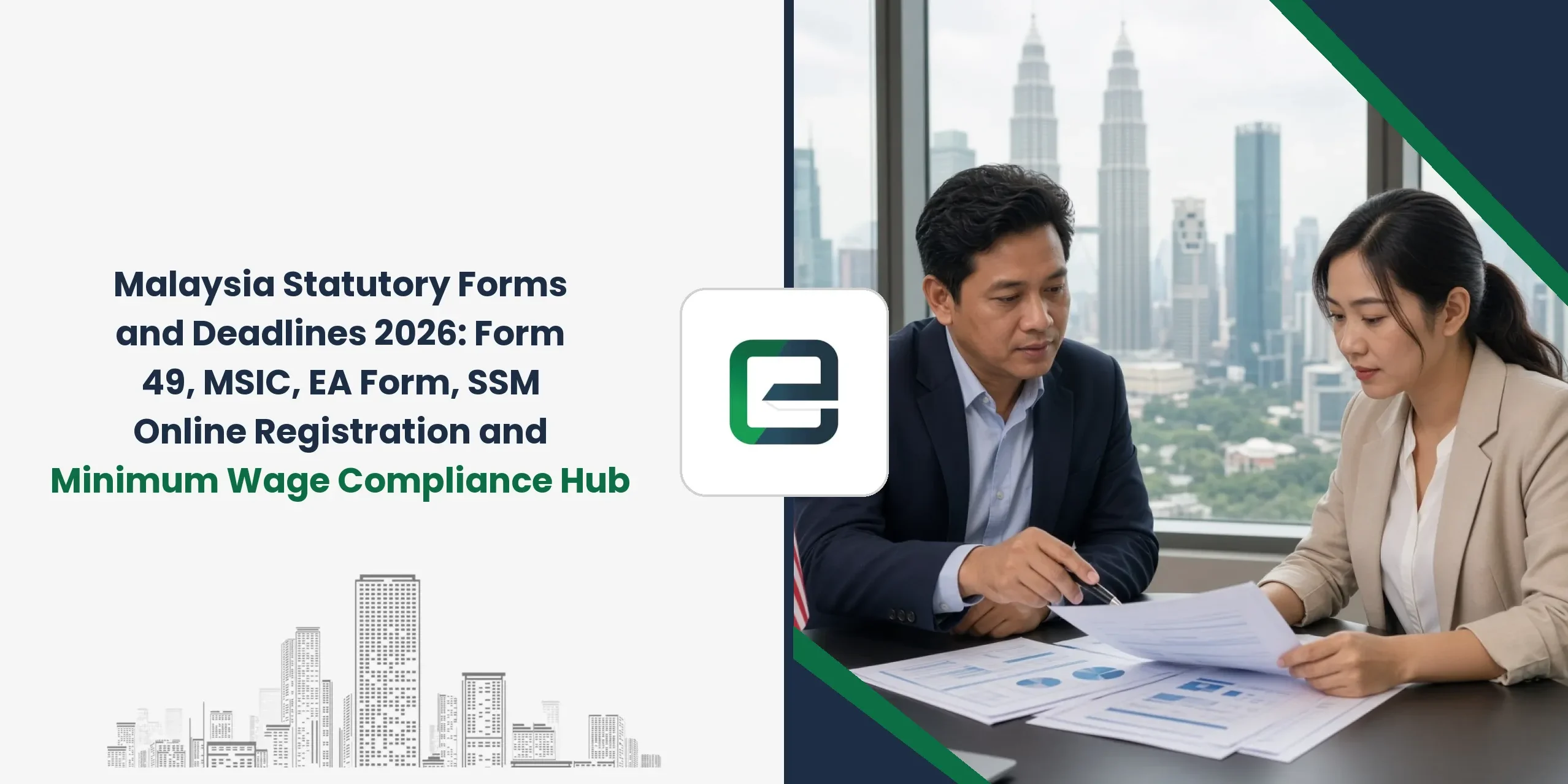 Malaysia Statutory Forms and Deadlines 2026: Form 49, MSIC, EA Form, SSM Online Registration and Minimum Wage Compliance Hub Malaysia Statutory Forms and Deadlines 2026: Form 49, MSIC, EA Form, SSM Online Registration and Minimum Wage Compliance Hub