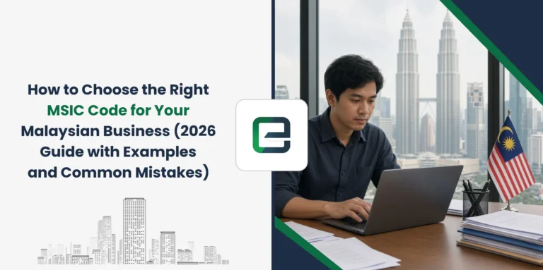 How to Choose the Right MSIC Code for Your Malaysian Business (2026 Guide with Examples and Common Mistakes) How to Choose the Right MSIC Code for Your Malaysian Business (2026 Guide with Examples and Common Mistakes)
