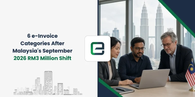 6 e-Invoice Categories After Malaysia's September 2026 RM3 Million Shift