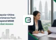 Malaysia-China E-Commerce Pact to Expand MSME Market Access