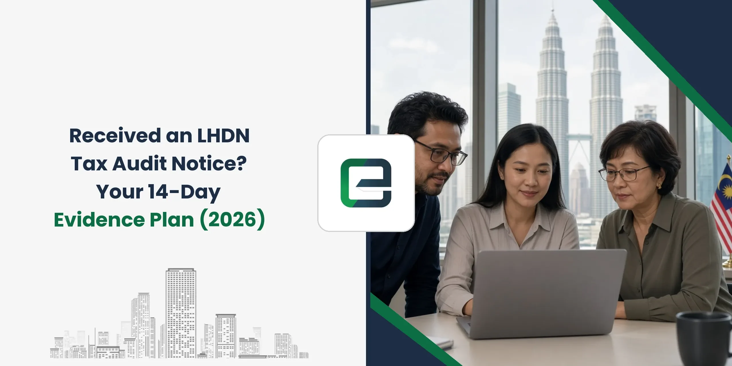 Received an LHDN Tax Audit Notice? Your 14-Day Evidence Plan (2026) Received an LHDN Tax Audit Notice? Your 14-Day Evidence Plan (2026)